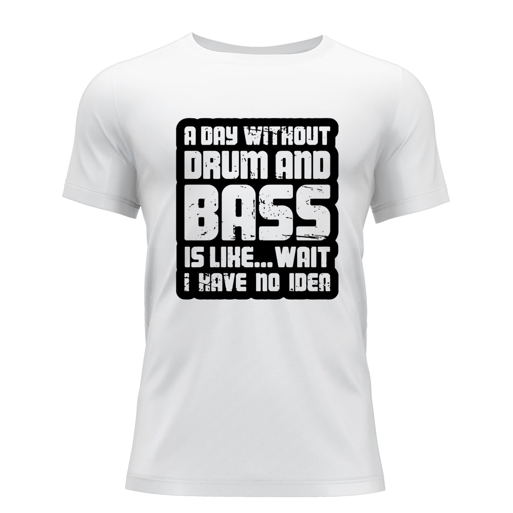 Day Without Drum n Bass Classic T-Shirt