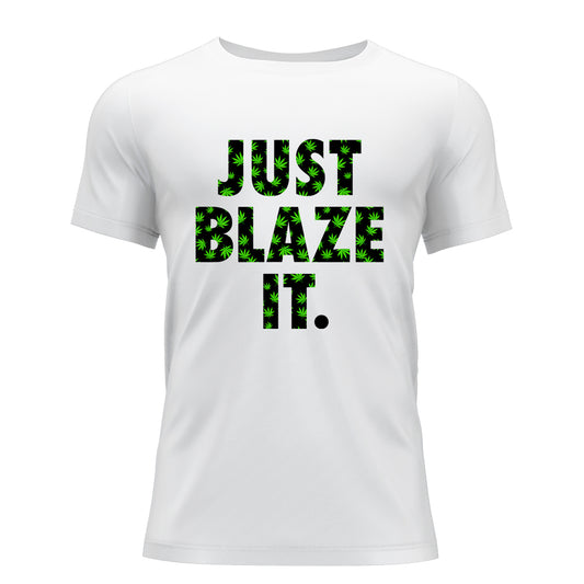 Just Blaze It. T-Shirt