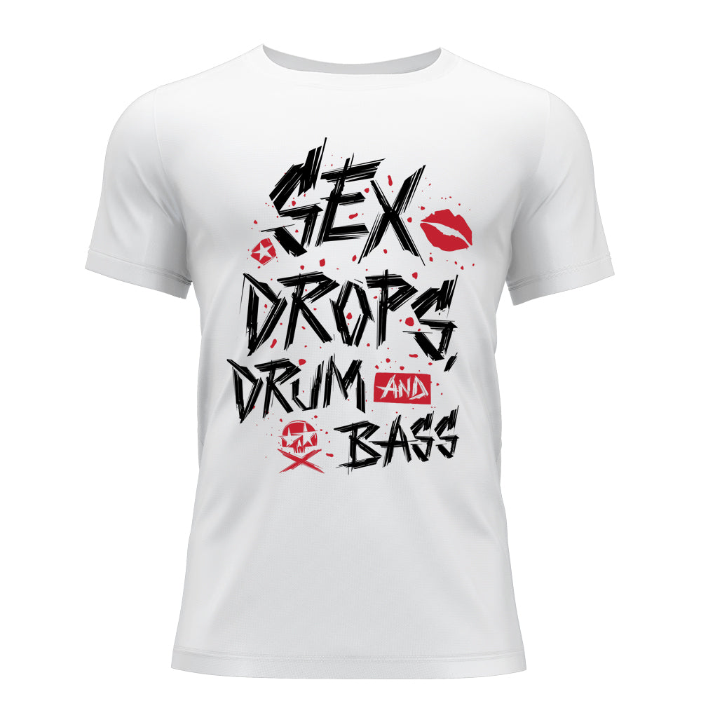 Sex, Drops, Drum & Bass Organic T-Shirt