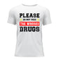 Don't Feed The Whores T-Shirt
