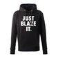 Just Blaze It Premium Hoodie