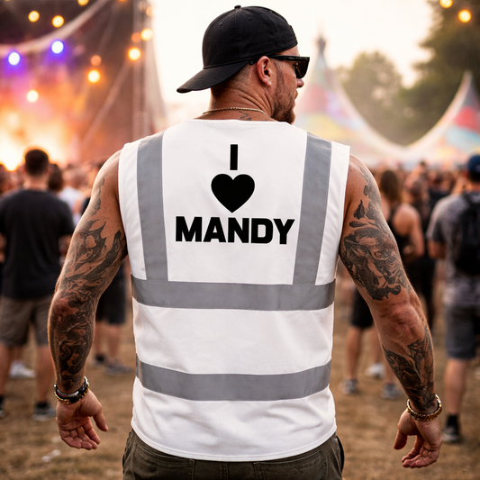 I Love Mandy Hi-Vis Vest (White)
