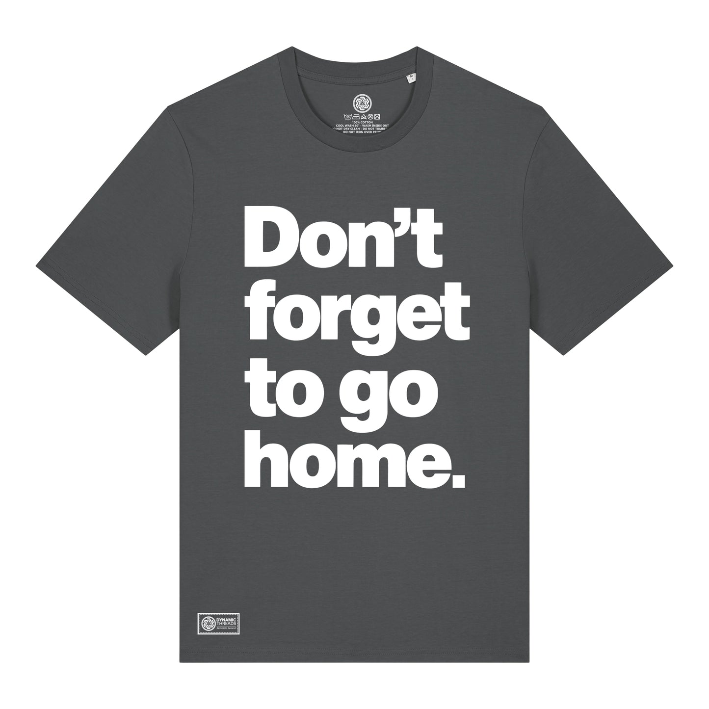 Don't Forget Organic T-Shirt