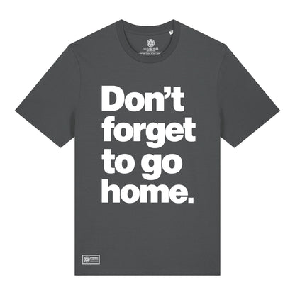 Don't Forget Organic T-Shirt