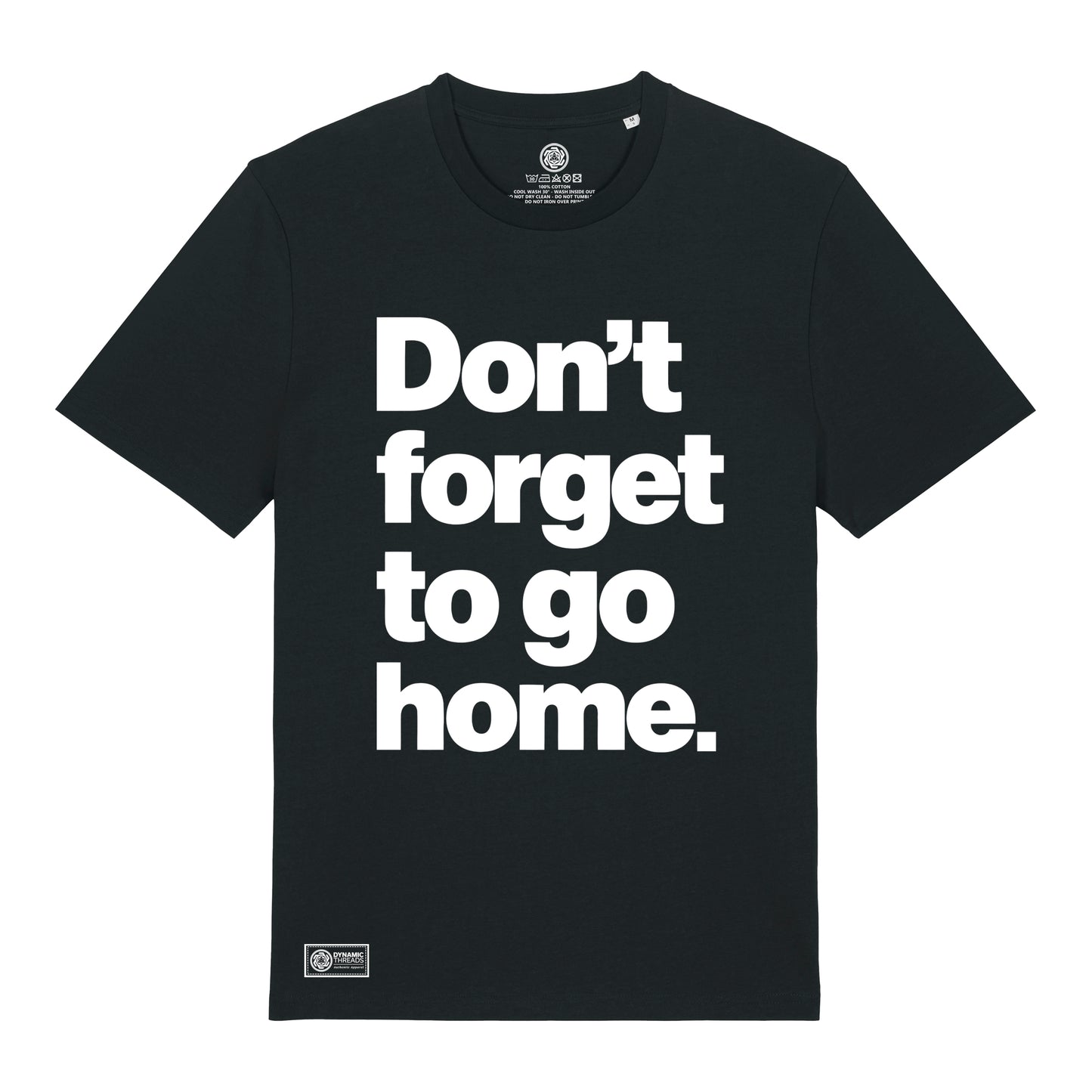 Don't Forget Organic T-Shirt