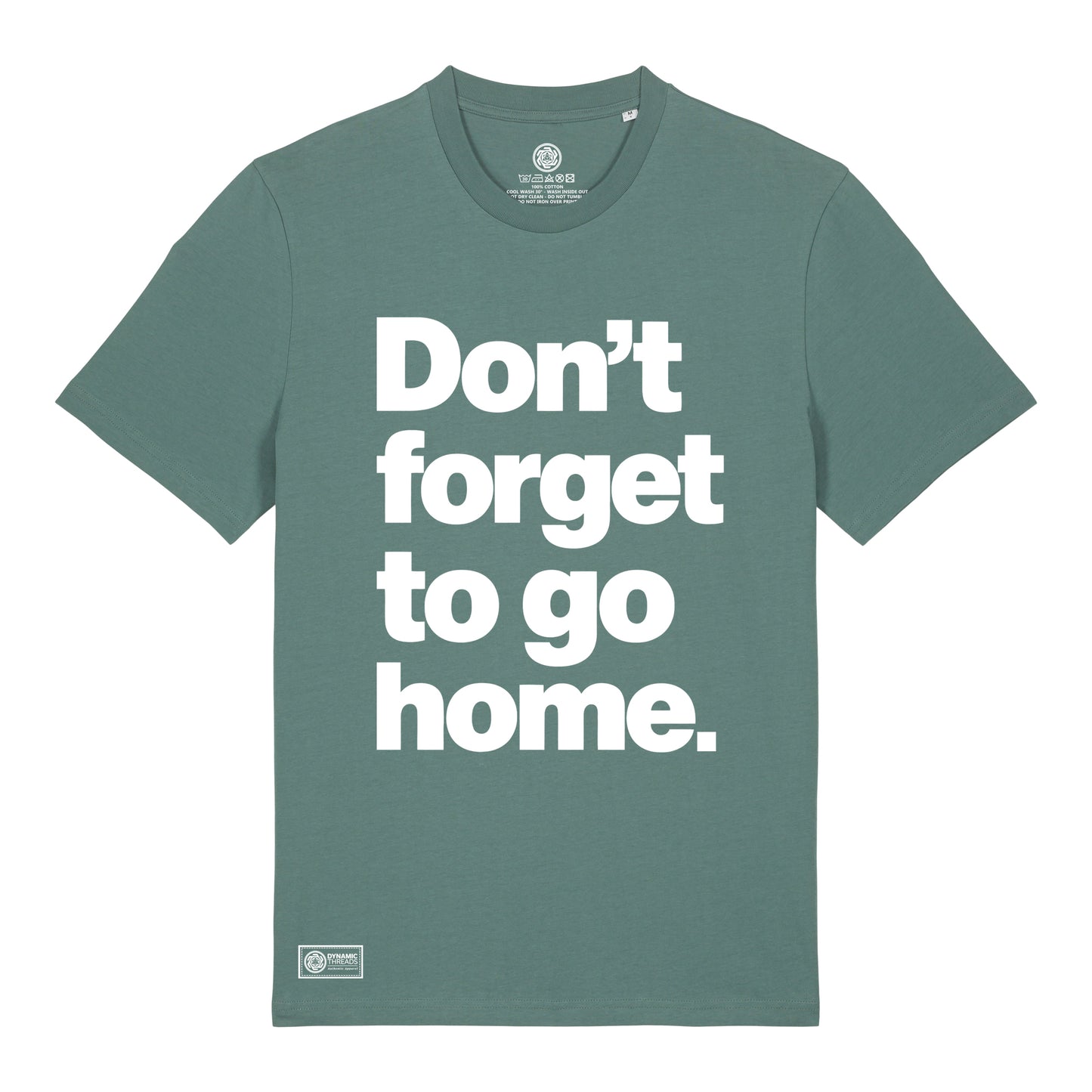 Don't Forget Organic T-Shirt
