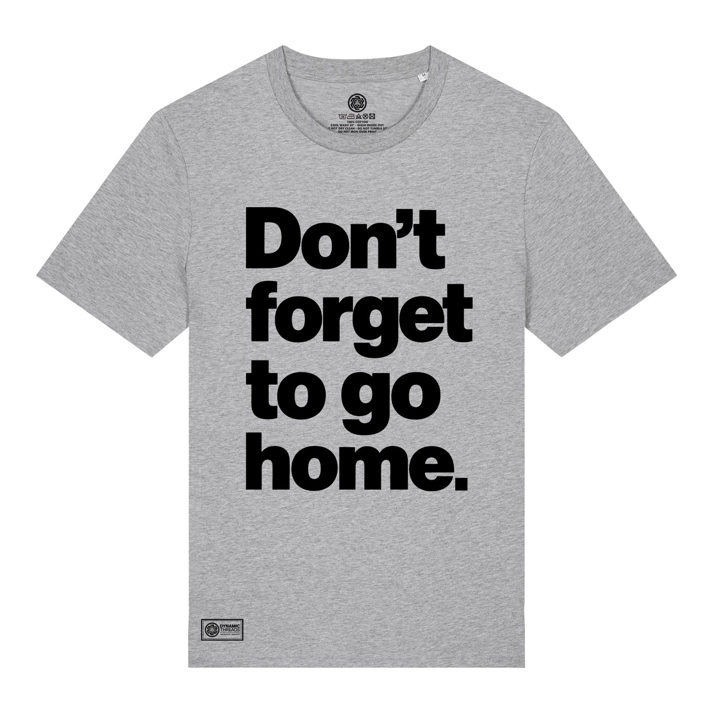 Don't Forget Organic T-Shirt