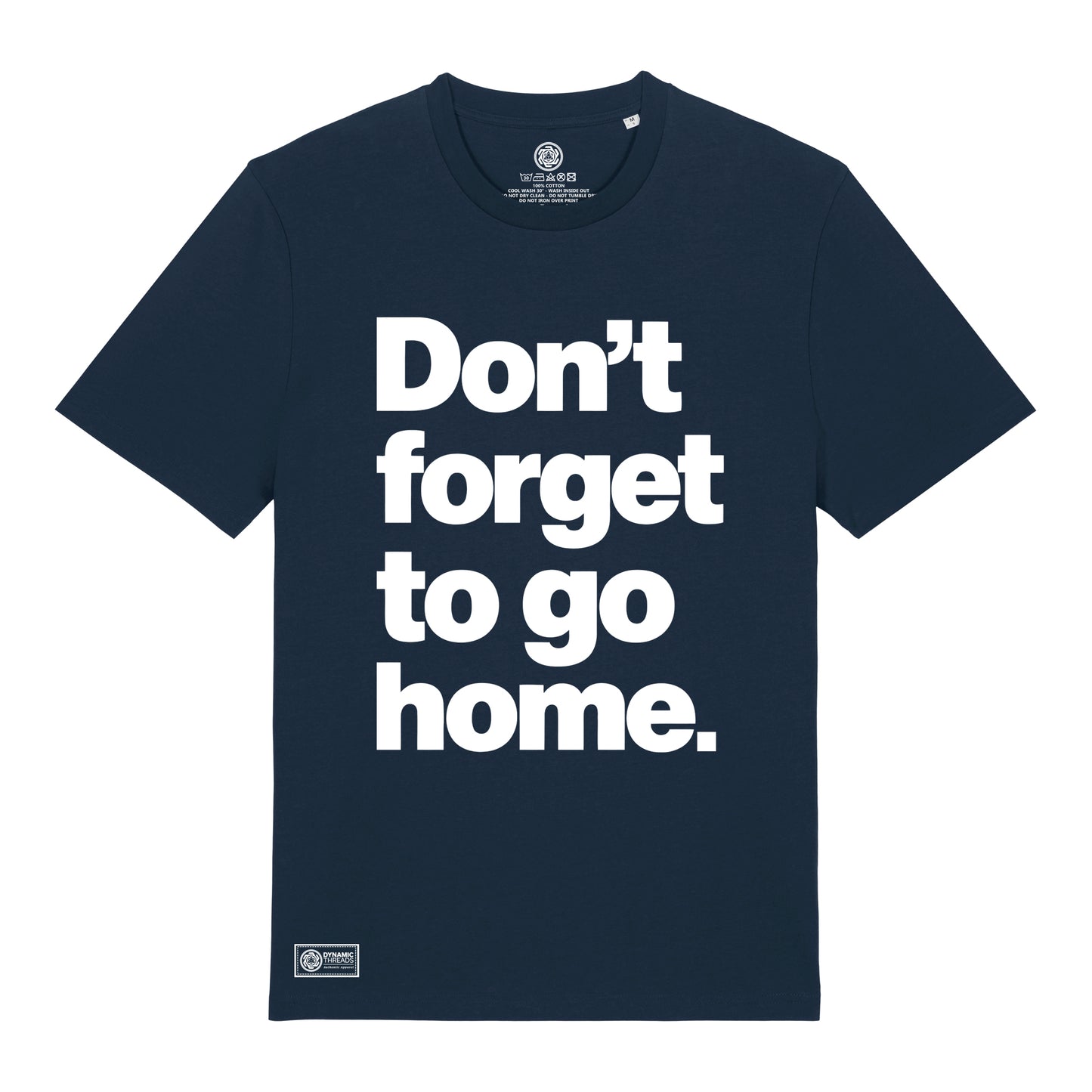 Don't Forget Organic T-Shirt