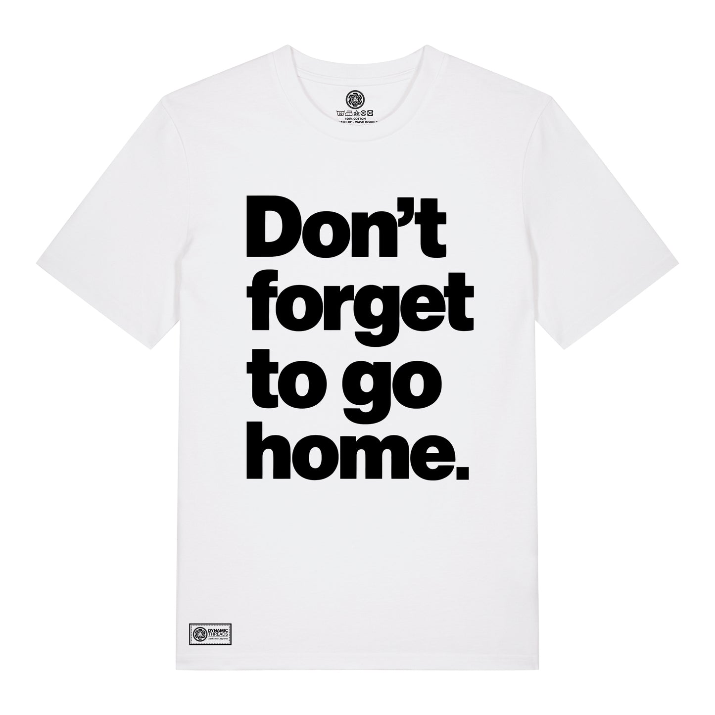 Don't Forget Organic T-Shirt