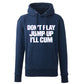 Don't Play Jump Up Premium Hoodie