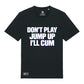 Don't Play Jump Up Organic T-Shirt