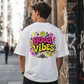 Good Vibes Oversized T-Shirt