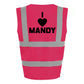 I Love Mandy Hi-Vis Vest (Pink)