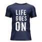 Life Goes On T-Shirt