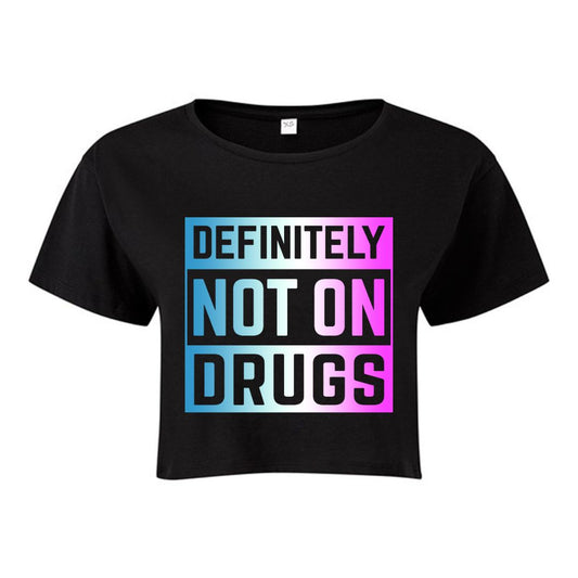 Not On Drugs Crop Top