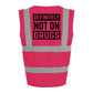 Not On Drugs Hi-Vis Vest (Pink)