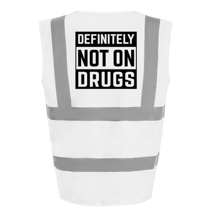 Not On Drugs Hi-Vis Vest (White)