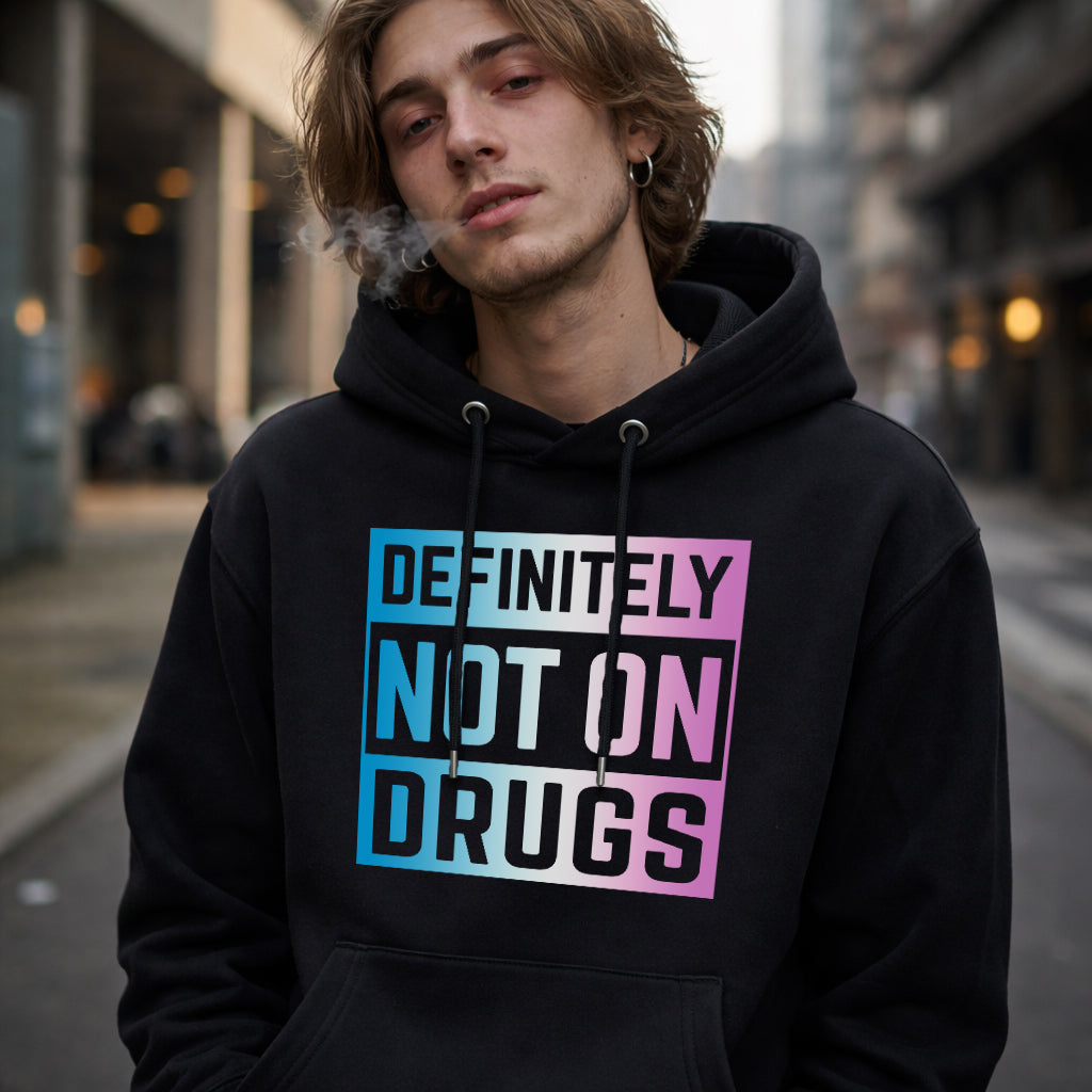 Not On Drugs Premium Hoodie