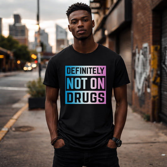 Not On Drugs Classic T-Shirt