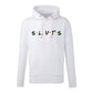 Sluts Premium Hoodie