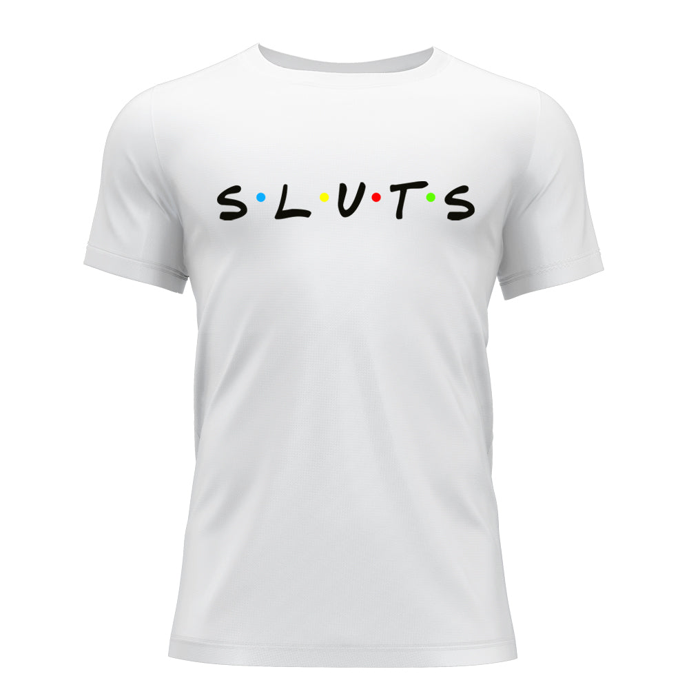 Sluts T-Shirt