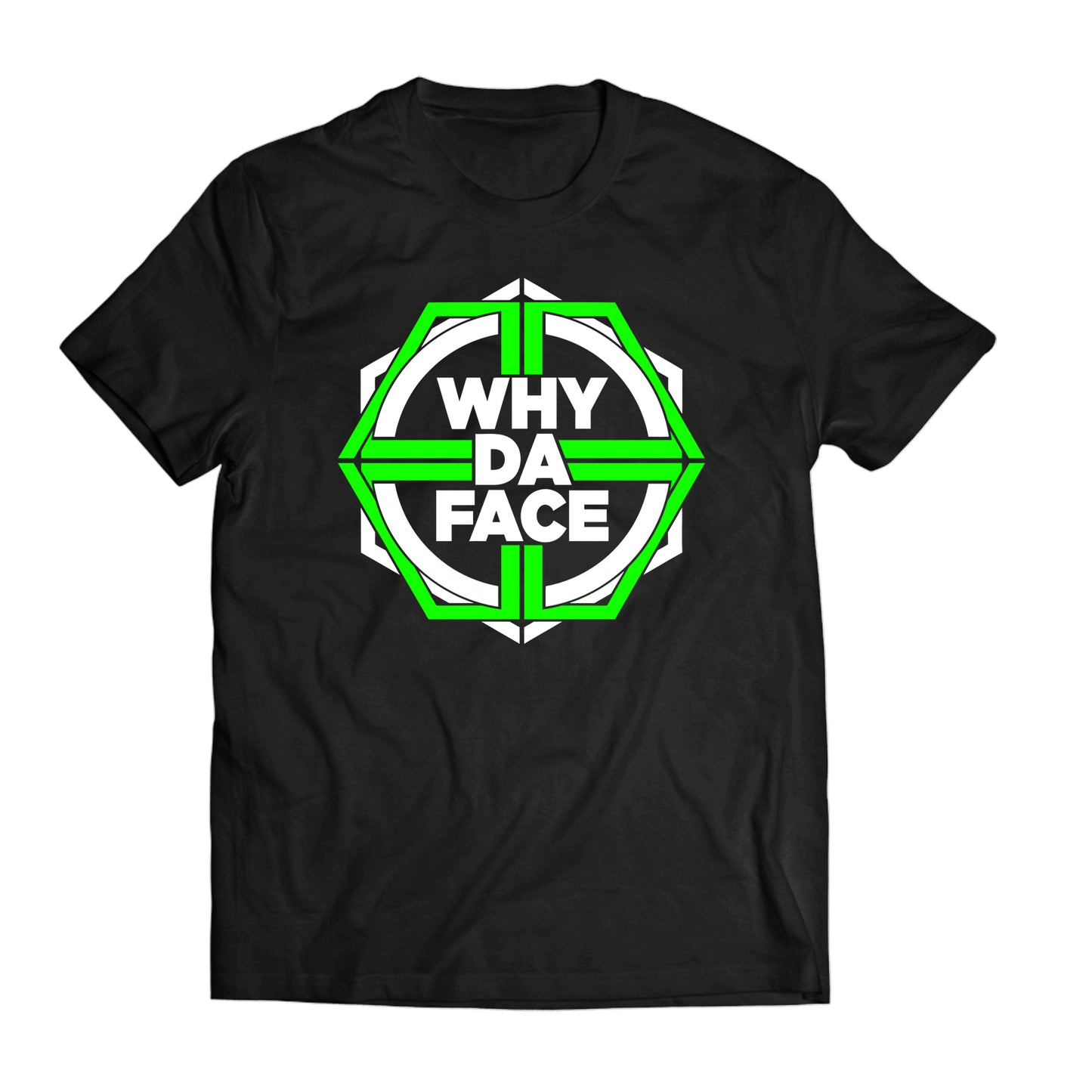 Why Da Face T-Shirt